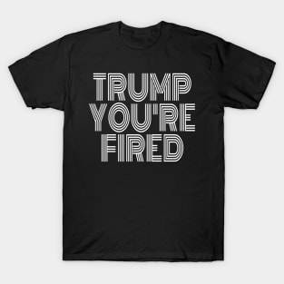 Donald Youre Fired Vintage Trump Lost Biden Won 2020 Victory T-Shirt